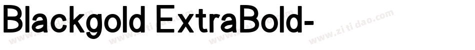 Blackgold ExtraBold字体转换